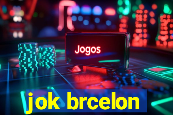 jok brcelon